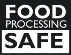 FOOD PROCESSING SAFE