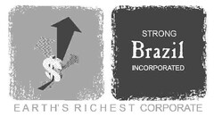 STRONG Brazil INCORPORATED EARTH'S RICHEST CORPORATE