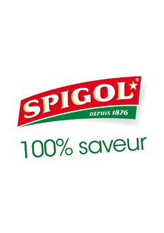 Spigol depuis 1876 100% saveur