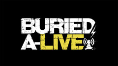 BURIED A-LIVE