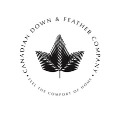 CANADIAN DOWN & FEATHER COMPANY FEEL THE COMFORT OF HOME