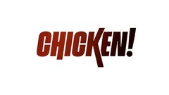 CHICKEN !