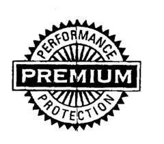 PREMIUM PERFORMANCE PROTECTION