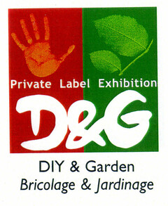D&G Private Label Exhibition DIY & Garden Bricolage & Jardinage
