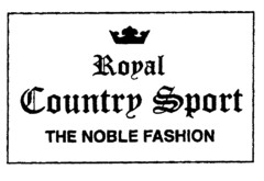 Royal Country Sport THE NOBLE FASHION