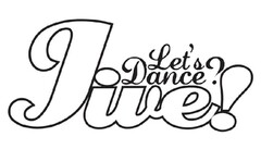 let's dance? JIVE!