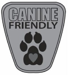 CANINE FRIENDLY