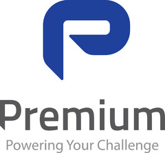 P PREMIUM POWERING YOUR CHALLENGE