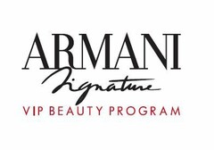 ARMANI SIGNATURE VIP BEAUTY PROGRAM