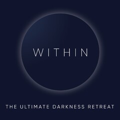 WITHIN THE ULTIMATE DARKNESS RETREAT