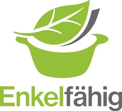 Enkelfähig