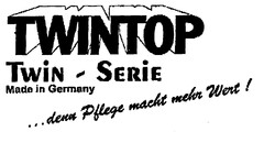 TWINTOP Twin-Serie Made in Germany ... denn Pflege macht mehr Wert!