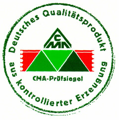 Deutsches Qualitätsprodukt aus kontrollierter Erzeugung CMA-Prüfsiegel