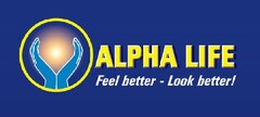 ALPHA LIFE Feel better-Look better!