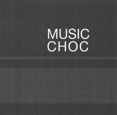 MUSIC CHOC