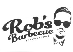 Rob's Barbecue BY ROBIN SCHULZ