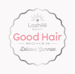 Lashilé BEAUTY Good Hair WOMEN Delicious Gummies