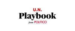 U.N. Playbook from POLITICO