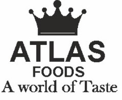 ATLAS FOODS A WORLD OF TASTE
