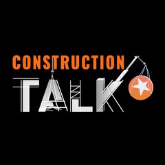 CONSTRUCTION TALK