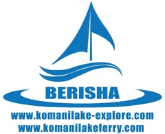 BERISHA www.komanilake-explore.com www.komanilakeferry.com