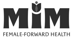 MIM FEMALE-FORWARD HEALTH