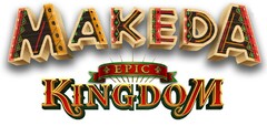 MAKEDA EPIC KINGDOM