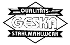GESKA QUALITÄTS-STAHLMAHLWERK