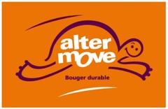 alter move Bouger durable