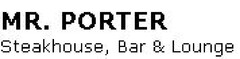 MR. PORTER Steakhouse, Bar & Lounge