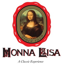 MONNA LISA A Classic Experience Since 1929