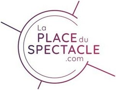 LA PLACE DU SPECTACLE.COM