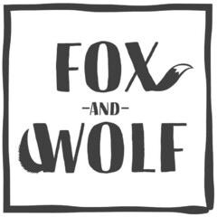 FOX AND WOLF