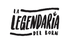 LA LEGENDARIA DEL BORN