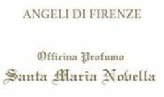 ANGELI DI FIRENZE OFFICINA PROFUMO SANTA MARIA NOVELLA