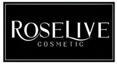ROSELIVE COSMETIC