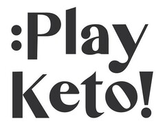 : Play Keto !