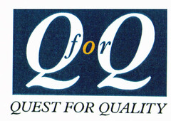 Q for Q QUEST FOR QUALITY