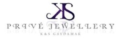 PRIVÉ JEWELLERY 
K&S GAYDAMAK