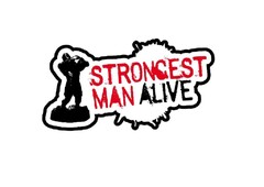 STRONGEST MAN ALIVE