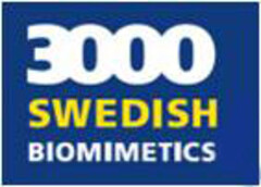 3000 SWEDISH BIOMIMETICS