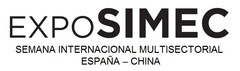 EXPOSIMEC SEMANA INTERNACIONAL MULTISECTORIAL ESPAÑA – CHINA