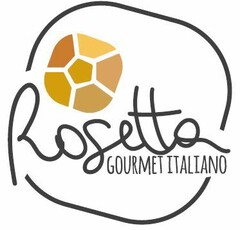 ROSETTA GOURMET ITALIANO