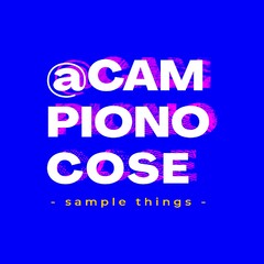 @CAMPIONO COSE - sample things -