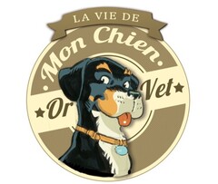 LA VIE DE MON CHIEN OR VET