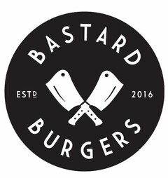 Bastard Burgers Estd 2016