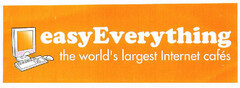 easyEverything the world's largest Internet cafés