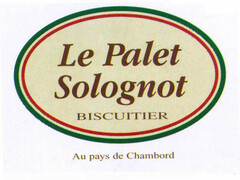 Le Palet Solognot BISCUITIER Au pays de Chambord