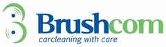 Brushcom carcleaning with care