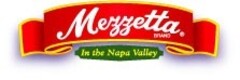 Mezzetta In the Napa Valley